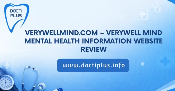 VerywellMind.com – Verywell Mind Mental Health Information Website Review