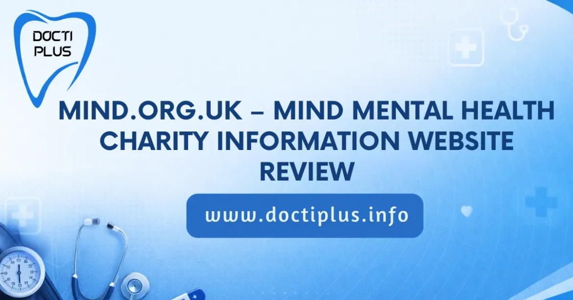 Mind.org.uk – Mind Mental Health Charity Information Website Review
