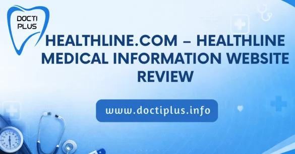 Healthline.com – Healthline Medical Information Website Review