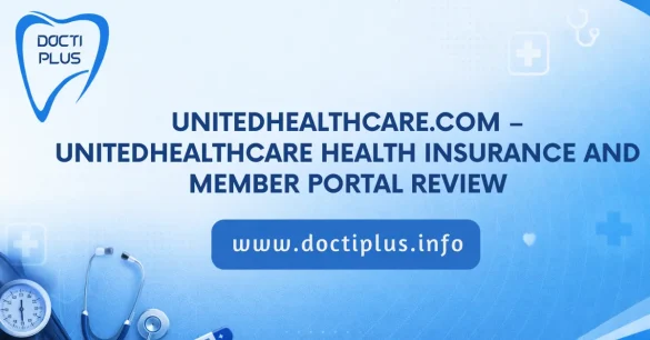UnitedHealthcare.com – UnitedHealthcare Health Insurance and Member Portal Review