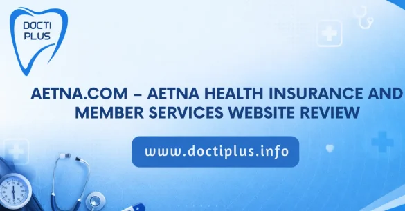Aetna.com – Aetna Health Insurance and Member Services Website Review