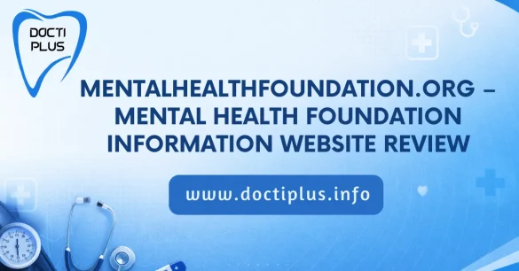 MentalHealthFoundation.org – Mental Health Foundation Information Website Review
