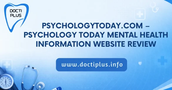 PsychologyToday.com – Psychology Today Mental Health Information Website Review